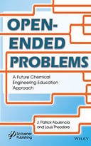 Open Ended Problems: A Future Chemical Engineering Education Approach