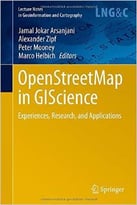 Openstreetmap In Giscience: Experiences, Research, And Applications