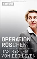Operation Röschen: Das System Von Der Leyen