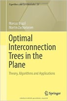 Optimal Interconnection Trees In The Plane: Theory, Algorithms And Applications