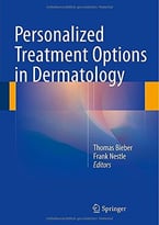 Personalized Treatment Options In Dermatology