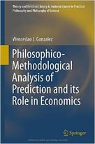 Philosophico-Methodological Analysis Of Prediction And Its Role In Economics