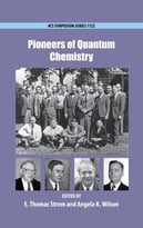 Pioneers Of Quantum Chemistry