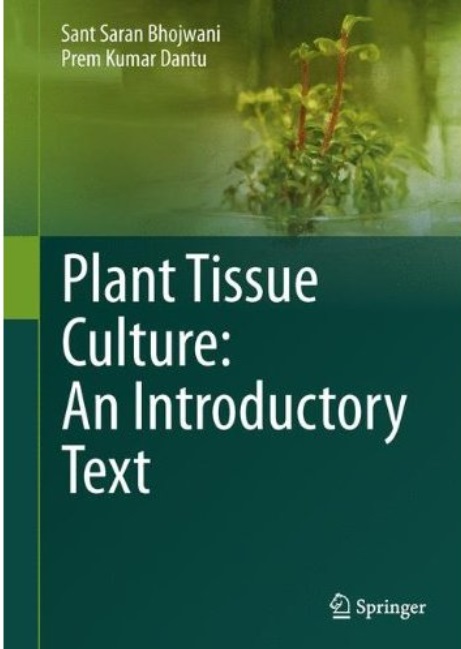 Plant Tissue Culture: An Introductory Text