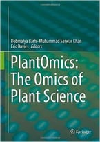 Plantomics: The Omics Of Plant Science