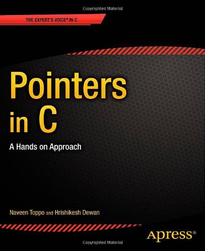 Pointers In C: A Hands On Approach