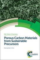 Porous Carbon Materials From Sustainable Precursors