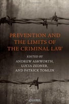 Prevention And The Limits Of The Criminal Law