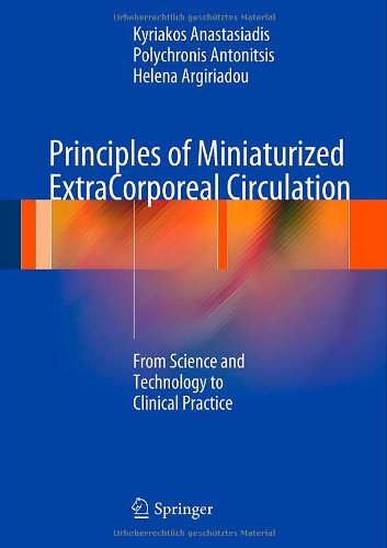 Principles Of Miniaturized Extracorporeal Circulation: From Science And Technology To Clinical Practice
