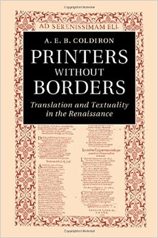 Printers Without Borders: Translation And Textuality In The Renaissance