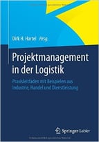 Projektmanagement In Der Logistik