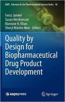 Quality By Design For Biopharmaceutical Drug Product Development