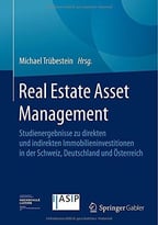 Real Estate Asset Management: Studienergebnisse Zu Direkten Und Indirekten Immobilieninvestitionen In Der Schweiz …