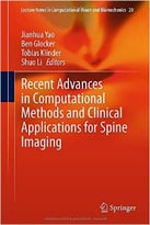 Recent Advances In Computational Methods And Clinical Applications For Spine Imaging