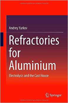 Refractories For Aluminium: Electrolysis And The Cast House