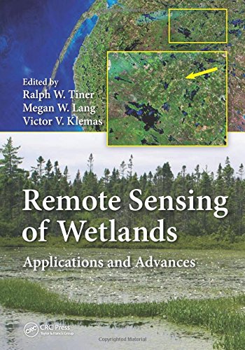 Remote Sensing Of Wetlands: Applications And Advances