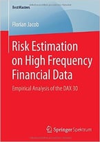 Risk Estimation On High Frequency Financial Data: Empirical Analysis Of The Dax 30