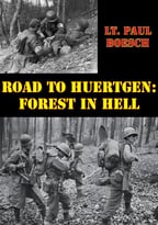 Road To Huertgen: Forest In Hell [Illustrated Edition]