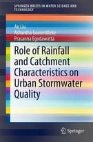 Role Of Rainfall And Catchment Characteristics On Urban Stormwater Quality