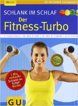 Schlank Im Schlaf: Der Fitness-Turbo, Auflage: 2