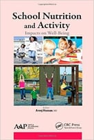 School Nutrition And Activity: Impacts On Well-Being