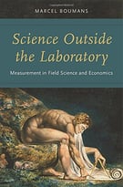 Science Outside The Laboratory: Measurement In Field Science And Economics