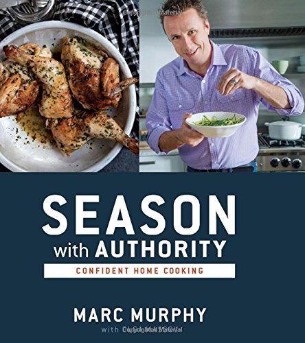 Season With Authority: Confident Home Cooking