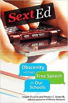 Sexted: Obscenity Versus Free Speech In Our Schools