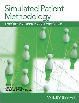 Simulated Patient Methodology: Theory, Evidence And Practice
