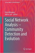 Social Network Analysis – Community Detection And Evolution