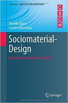 Sociomaterial-Design: Bounding Technologies In Practice
