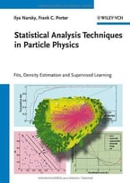 Statistical Analysis Techniques In Particle Physics: Fits, Density Estimation And Supervised Learning