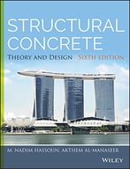 Structural Concrete: Theory And Design, 6th Edition