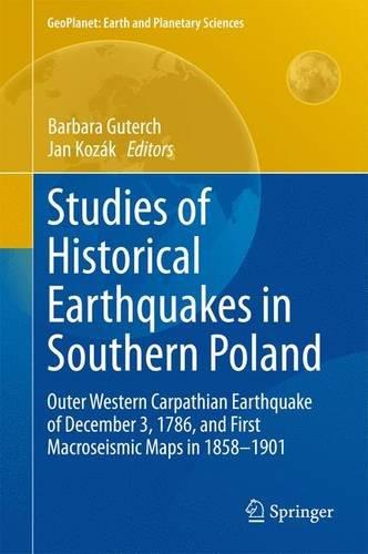 Studies Of Historical Earthquakes In Southern Poland: Outer Western Carpathian Earthquake Of December 3, 1786 …