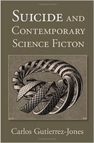 Suicide And Contemporary Science Fiction