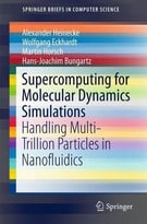 Supercomputing For Molecular Dynamics Simulations: Handling Multi-Trillion Particles In Nanofluidics