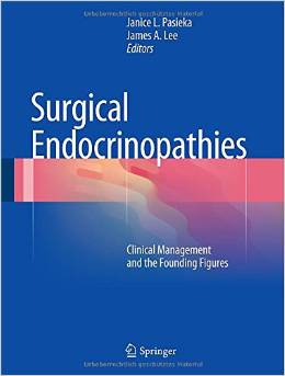 Surgical Endocrinopathies: Clinical Management And The Founding Figures
