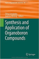 Synthesis And Application Of Organoboron Compounds