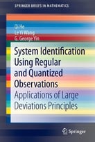 System Identification Using Regular And Quantized Observations: Applications Of Large Deviations Principles