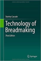 Technology Of Breadmaking, 3rd Edition