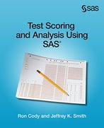 Test Scoring And Analysis Using Sas(R)