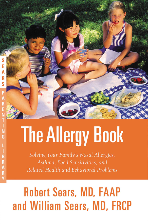 The Allergy Book: Solving Your Family’S Nasal Allergies, Asthma, Food Sensitivities, And Related Health And Behavioral Problems