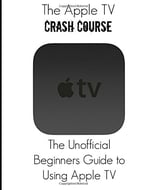 The Apple Tv Crash Course
