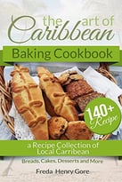 The Art Of Caribbean Baking Cookbook