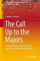 The Call Up To The Majors: A Proximity-Based Approach To The Economics Of Minor League Baseball