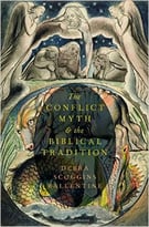 The Conflict Myth And The Biblical Tradition