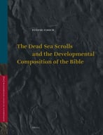 The Dead Sea Scrolls And The Developmental Composition Of The Bible