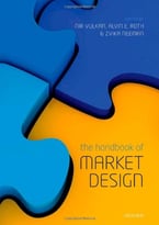 The Handbook Of Market Design
