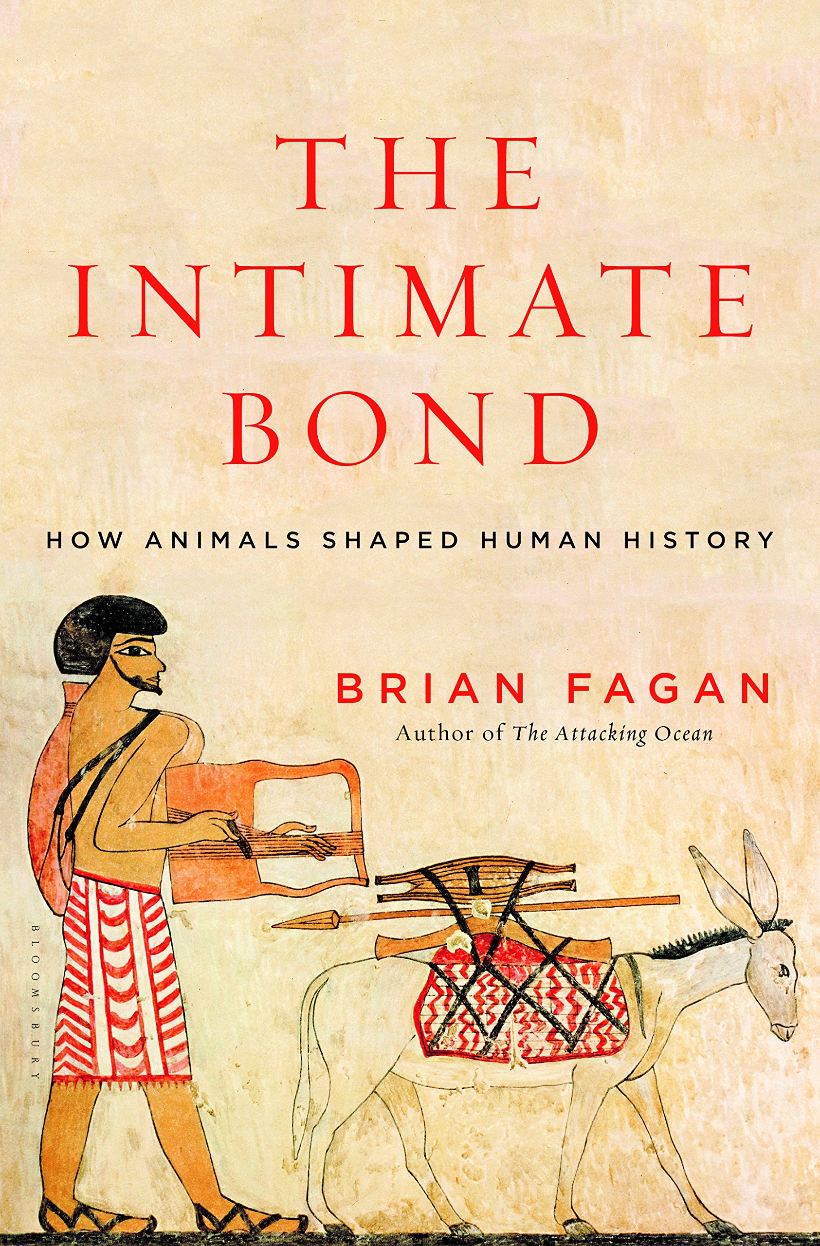 The Intimate Bond: How Animals Shaped Human History
