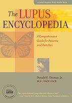 The Lupus Encyclopedia: A Comprehensive Guide For Patients And Families